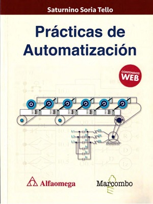 Practicas de automatizacion - Saturnino Soria Tello - Primera Edicion